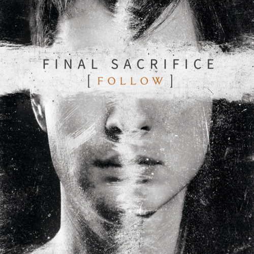 Final Sacrifice : Follow